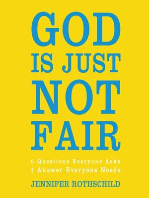 cover image of God Is Just Not Fair